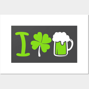 I Love Beer Funny Saint Patrick Day Design Posters and Art